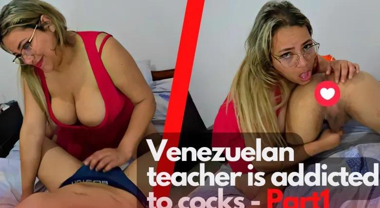 Big Ass LatinaVR-Venezuelan Teacher Is Addicted To Cocks – Part1
