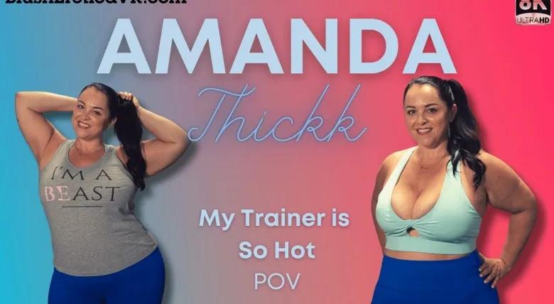 Blush Erotica-Amanda Thickk – My Trainer is So Hot