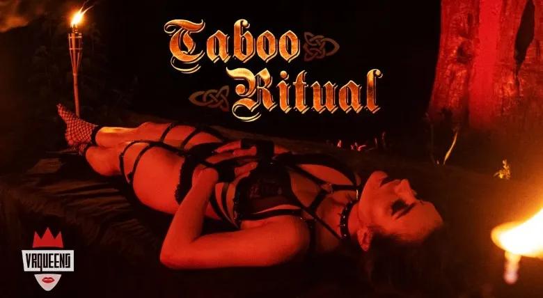 VR Queens-Taboo Ritual