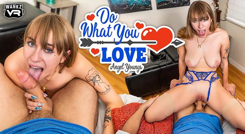 WankzVR-Do What You Love